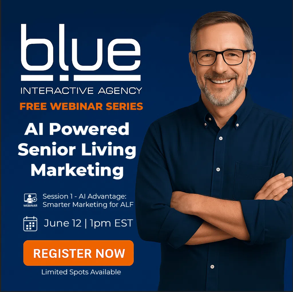 SEO & Content Marketing For Senior Living Facilities, Blue Interactive Agency