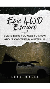 Epic 4WD Escapes: Your Ultimate Aussie Adventure Mate Out Now!