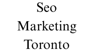 Google Maps Optimization In North York Announced By Seo Marketing Toronto