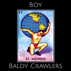 Baldy Crawlers Announce Haunting New Single ”Boy,” Out January 9 via MTS Records