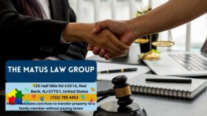 New Jersey Estate Planning Attorney Christine Matus Discusses Family Property Transfers Without Paying Taxes