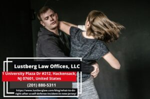 New Jersey Criminal Defense Attorney Adam M. Lustberg Discusses the Immediate Steps After Self-Defense Incidents In New Jersey