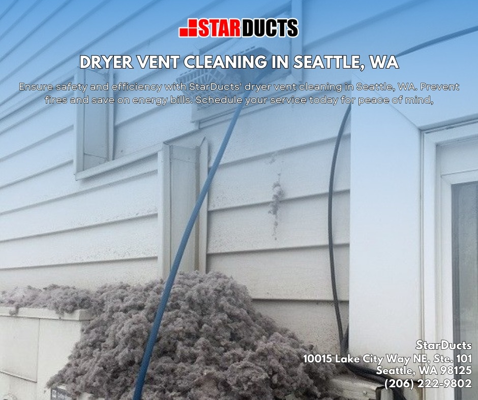 StarDucts Emerges as Seattle’s Premier Dryer Vent Cleaning Company, Offering Comprehensive Safety Solutions for Residential and Commercial Properties