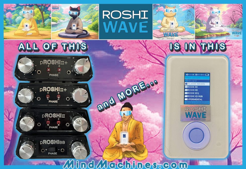 Mindmachines.com Advances Brainwave Disentrainment Technology with ROSHIwave IN-SIGHT Mind Machine