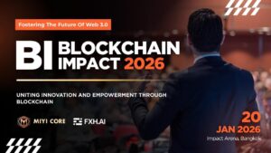 Miyi.io and Feixiaohao Present “Blockchain Impact” on 20th January at Impact Arena, Bangkok