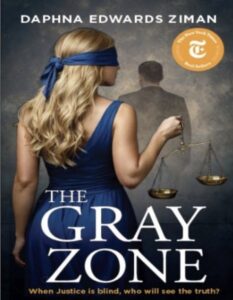 New York Times Bestselling Author Daphna Edwards Ziman Relaunches The Gray Zone, A Gripping Novel Inspired by Real Issues Facing Foster Youth and the Justice System